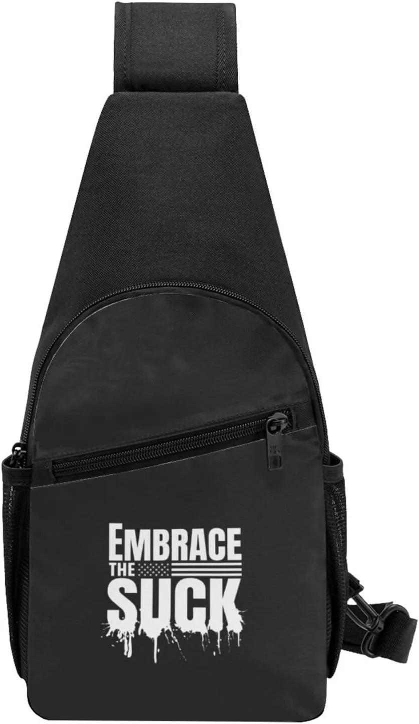 Embrace The Suck Unisex Chest Bag Lightweight Crossbody Shoulder Bag Travel Pocket