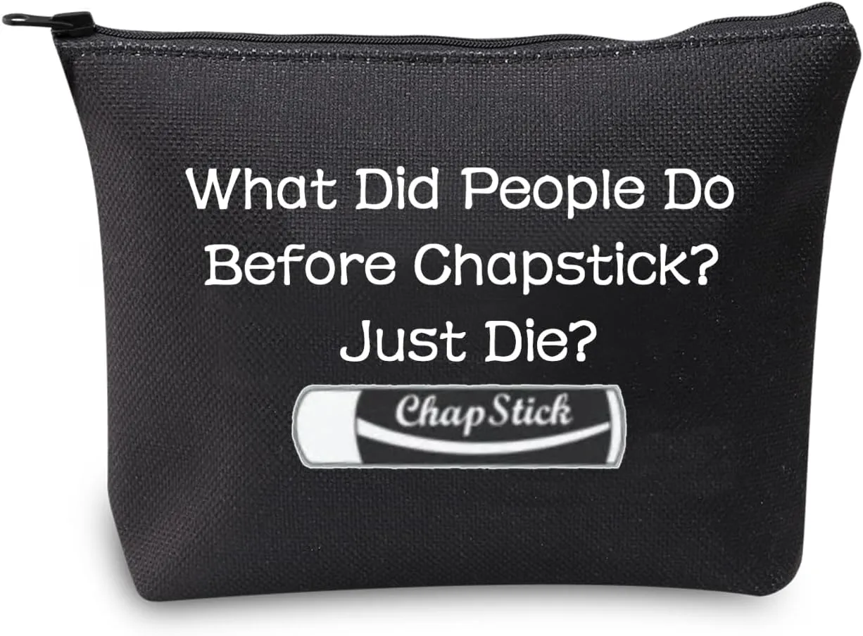 JXGZSO Chapstick Lover Gift What Did People Do Before Chapstick Cosmetic Bag Lip Pomade Pouch Bag Lip Themed Gifts (Chapstick black)