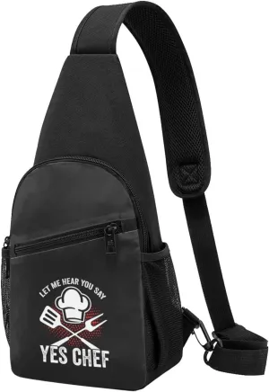 Let Me Hear You Say Yes Chef Unisex Chest Bag Lightweight Crossbody Shoulder Bag Travel Pocket